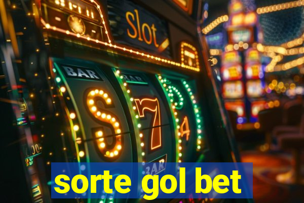 sorte gol bet